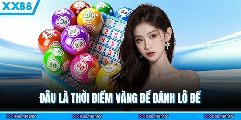 Cầu Bạch Thủ Là Gì, Nên Đánh Khi Nào Để Giành Chiến Thắng? 2 Đâu là thời điểm vàng để đánh lô đề