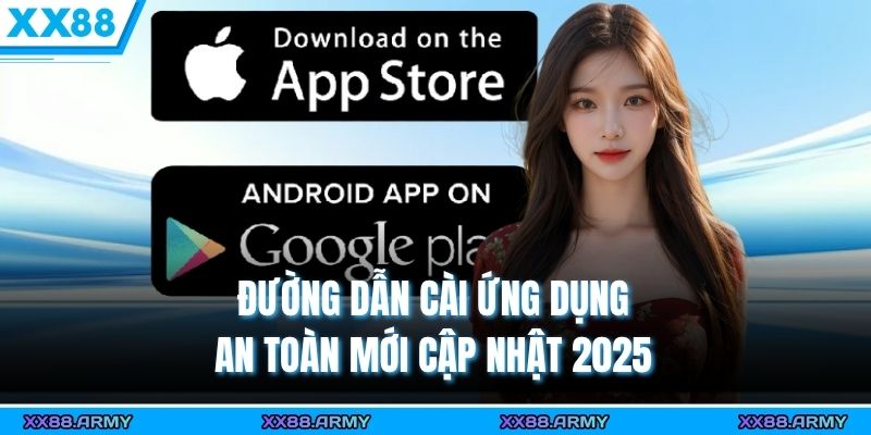 Tải App XX88 – 500+ Trò Chơi Hấp Dẫn, Quà Khủng Nhận Liền Tay 2 Đường dẫn cài ứng dụng an toàn mới cập nhật 2025
