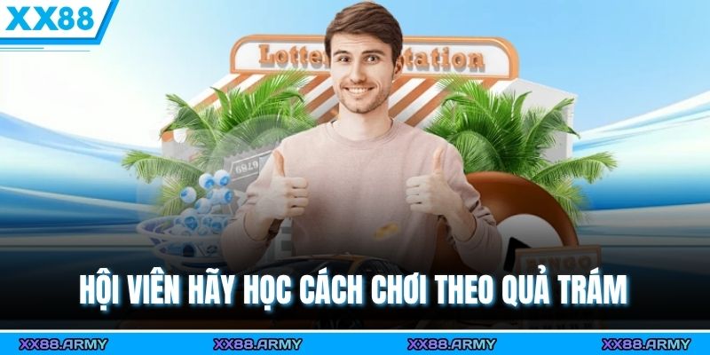 Kinh Nghiệm Chơi Xổ Số Online Cùng Các Bí Kíp Bất Bại XX88 2 Hội viên hãy học cách chơi theo quả trám