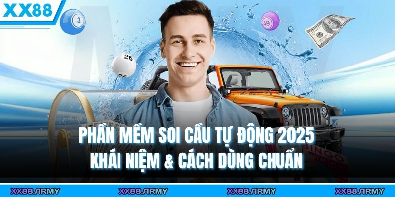 Phần Mềm Soi Cầu Tự Động 2025 – Khái Niệm & Cách Dùng Chuẩn 2 Phần Mềm Soi Cầu Tự Động 2025 – Khái Niệm & Cách Dùng Chuẩn